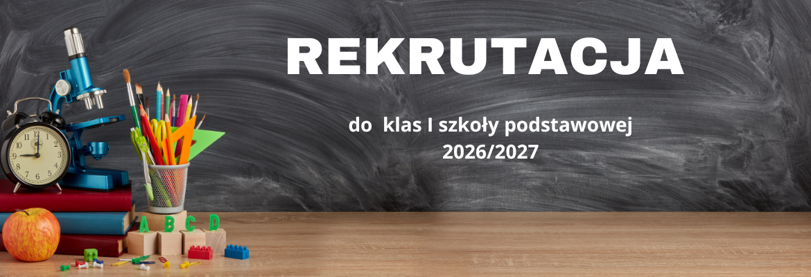 Rekrutacja do I klasy szkoły podstawowej w roku szkolny 2026/2027